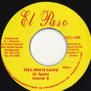 【中古】ジャマイカ7” General B Tell Him Fi Leave NONE El Paso /00080 【中古】ジャマイカ7” General B Tell Him Fi Leave NONE El Paso /00080