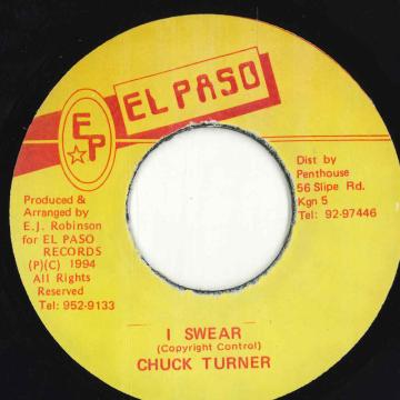 【中古】ジャマイカ7” Chuck Turner I Swear NONE El Paso /00080 【中古】ジャマイカ7” Chuck Turner I Swear NONE El Paso /00080
