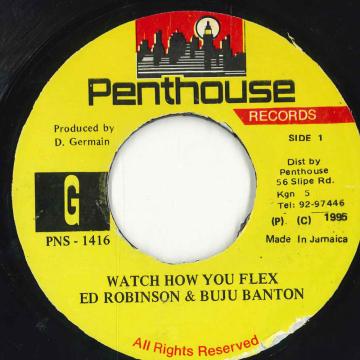 Other - 【中古】ジャマイカ7” Ed Robinson & Buju Banton Watch How You Flex PNS1416 Penthouse Records /00080