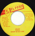 【中古】ジャマイカ7” Ghost (6) & Culture T Crazy none El Paso /00050