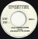 【中古】7” Bob Marley & The Wailers Head Corner Stone / All In One NONE Upsetter /00080