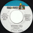 【中古】ジャマイカ7” Chalice Shocking Vibes NONE Vibes House /00080