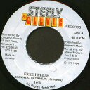 【中古】ジャマイカ7” 10% Fresh Flesh NONE Steely & Clevie Reco /00080