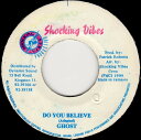【中古】7” Ghost Do You Believe NONE Shocking Vibes /00080