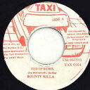 【中古】ジャマイカ7” Bounty Killer Fed Up Remix TAX0104 Taxi /00080