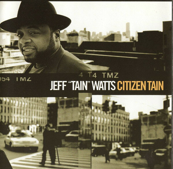 其它 - 【中古】輸入CD Jeff "Tain" Watts Citizen Tain CK69551 Columbia /00110