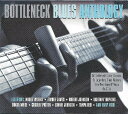 【中古】輸入2discs CD Bottleneck Blues Anthology Bottleneck Blues Anthology NOT2CD418 ...