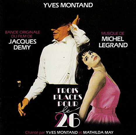 【中古】仏CD Michel Legrand / Jacques Demy / Yves Montand Trois Places Pour Le 26 8367332 Philips /00110