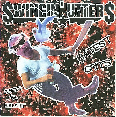 【中古】米CD Swingin Utters Hatest Grits: B-Sides And Bullshit FAT7342 Fat Wreck Chords /00110