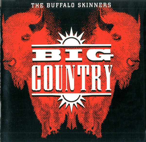 【中古】欧CD Big Country The Buffalo Skinners 094632198822 Compulsion /00110