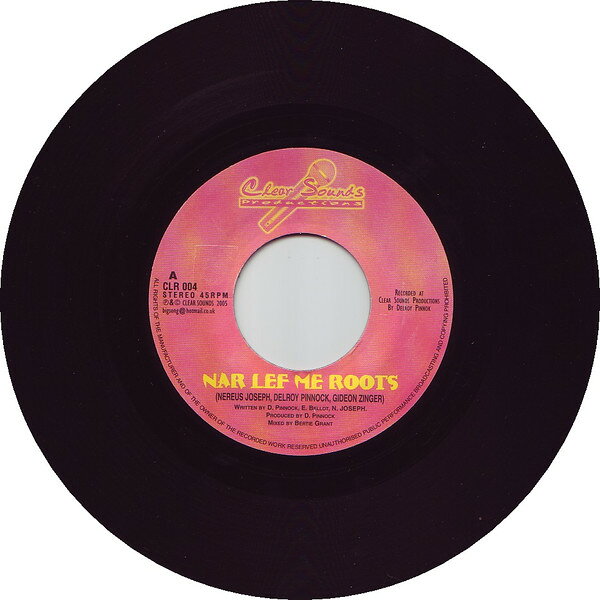 7” Nerious Joseph &amp; Delroy Pinnoc Nar Lef Me Roots CLR004 Clear Sounds Product /00080