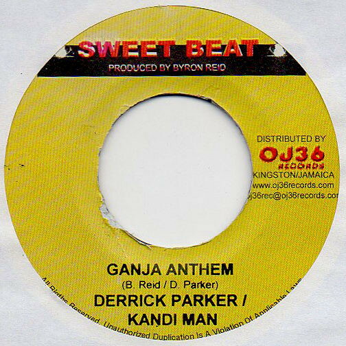 7” Derrick Parker &amp; Candy Man Ganja Anthem NONE Sweet Beat /00080