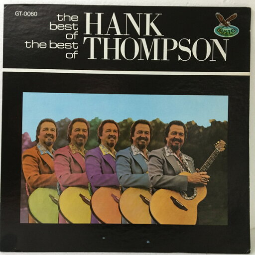 【中古】米LP Hank Thompson The Best Of The Best Of Hank Thompson GT0060 Gusto Records (2) /00260 【中古】米LP Hank Thompson The Best Of The Best Of Hank Thompson GT0060 Gusto Records (2) /00260