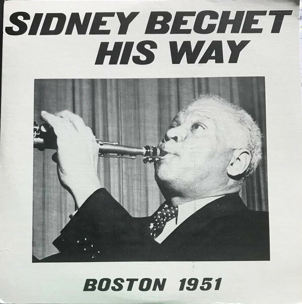 【中古】米LP Sidney Bechet His Way - Boston 1951 102 Pumpkin Productions /00260
