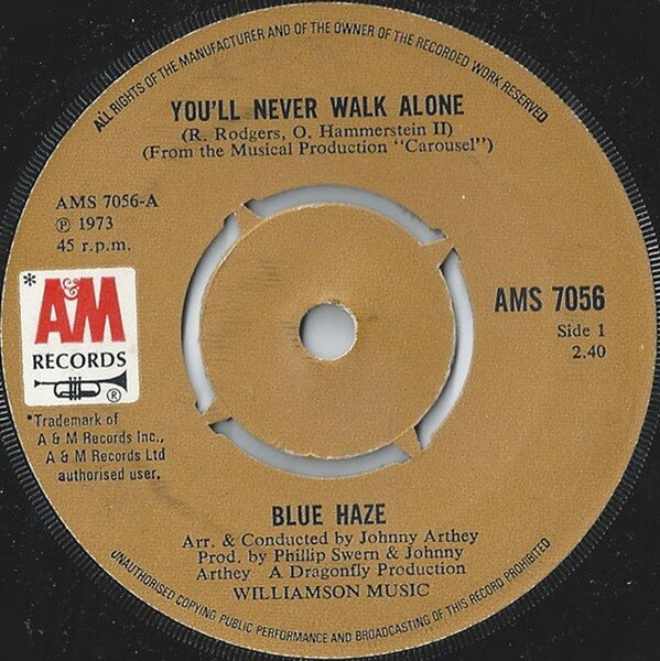 Artist Name: N - 【中古】英7” Blue Haze (2) Youll Never Walk Alone AMS7056 A&M Records /00080