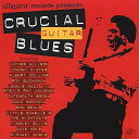 【中古】米CD Various Artists Crucial Guitar Blues ALCD114 Alligator Records /00110