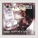 【中古】輸入CD Chew Gums Scarred 4 Life none Not On Label (Chew Gums Self-released) /0...
