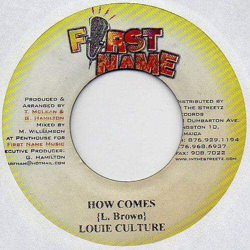 ジャマイカ7" Louie Culture / Jah Mason How Comes / Never Loose The Faith none First Name Music /00080