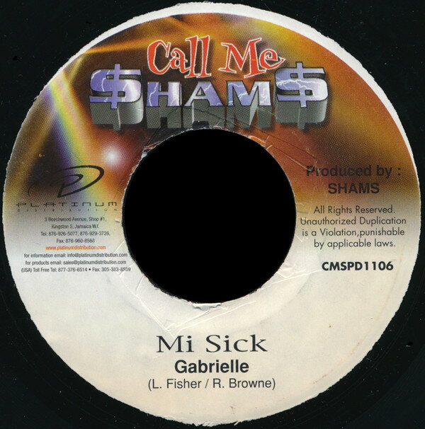 【中古】ジャマイカ7" Gabriel Mi Sick CMSPD1106 Call Me $ham$ /00080