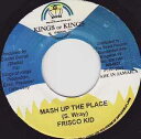 【中古】ジャマイカ7" Frisco Kid / Taz Mash Up The Place / Drop Dat Body NONE Kings of Kings /00080