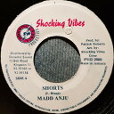【中古】ジャマイカ7" Madd Anju Shorts NONE Shocking Vibes /00080