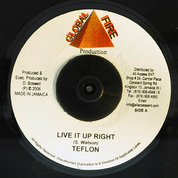 ジャマイカ7" Teflon Live It Up Right NONE Global Fire Production /00080