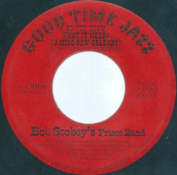 쥳ɥƥ ŷԾŹ㤨֡š7" Bob Scobeys Frisco Band Blues My Naughty Sweetie Gives To Me / Do You Know What It Means To Miss New Orleans? 45066 Good TimeפβǤʤ638ߤˤʤޤ