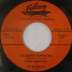 【中古】米7" Chris Sandoval Y Su Orquesta La Banda Borracha 1532 Falcon Records /00080 【中古】米7" Chris Sandoval Y Su Orquesta La Banda Borracha 1532 Falcon Records /00080