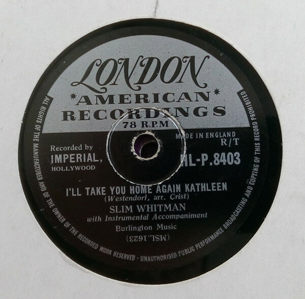 【中古】英78RPM/SP Slim Whitman Ill Take You Home Again Kathleen / Careless Love HLP8403 London Records, Lond /00500