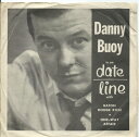 【中古】米7" Danny Buoy Baton Rouge Rose D45108 Date Line /00080
