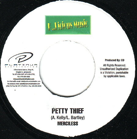 7" Merciless / U.T. Dread Petty Thief / Two Law NONE K..Licious Music /00080