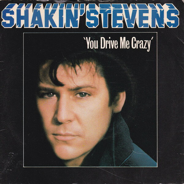 【中古】英7” Shakin Stevens You Drive Me Crazy EPCA1165 Epic /00080