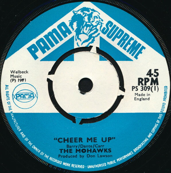 【中古】英7” Mohawks Cheer Me Up PS309 Pama Supreme /00080