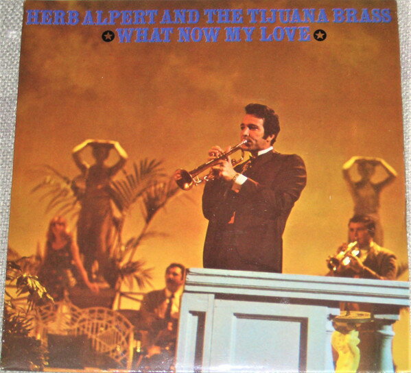 Other - 【中古】7” Herb Alpert & The Tijuana Bras What Now My Love AME879 A&M RECORDS /00080