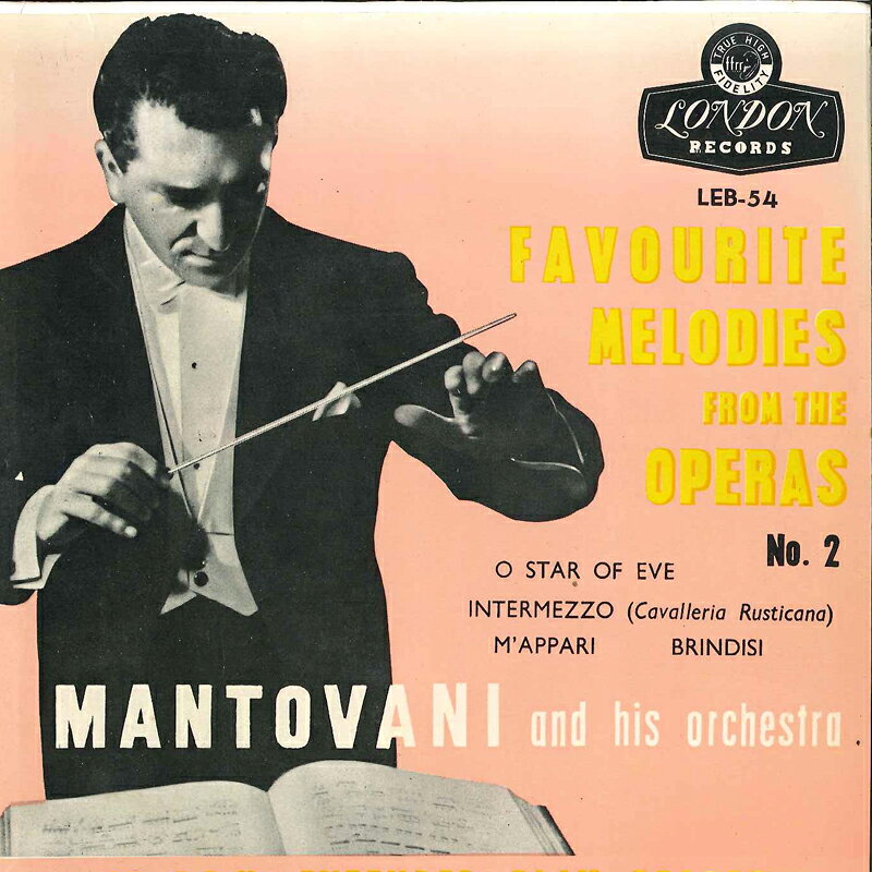 7" マントヴァーニ・オーケストラ Favourite Melodies From The Operas No.2 LEB54 LONDON /00080