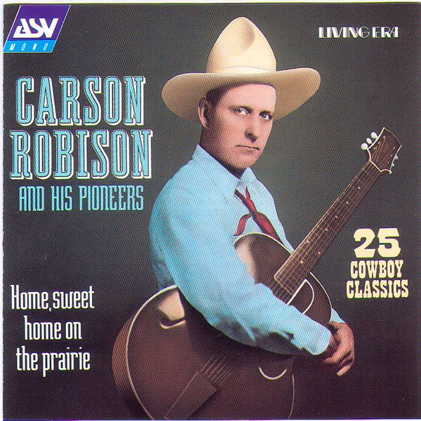 【中古】CD Carson Robison & His Pioneers Home, Sweet Home On The Prairie CDAJA5187 ASV