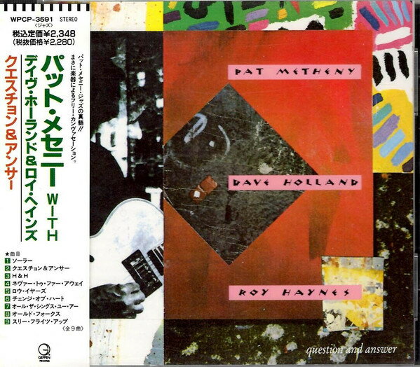CD Pat Metheny, Dave Holland, Roy Haynes Question WPCP3591, none Geffen Japan /00110