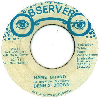 7” Dennis Brown Name Brand NONE Observer /00080