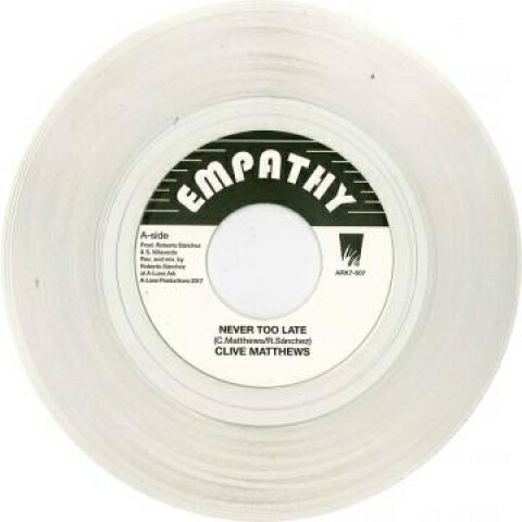 ・アーティスト Clive Matthews ・タイトル Never Too Late (Coloured Vinyl) / Dub Version ・レーベル・型番 Empathy EU ARK7007 ・フォーマット 7インチレコード ...