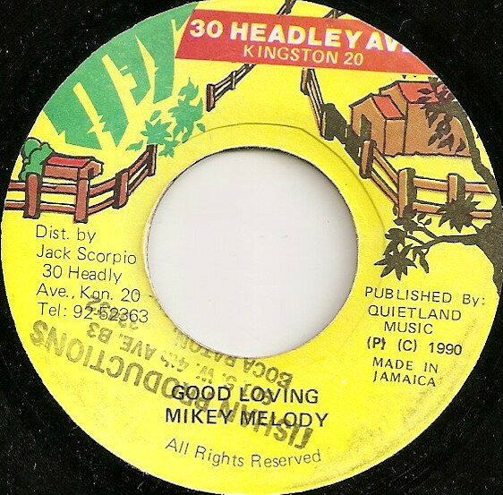 7” Mikey Melody Good Loving NONE 30 Headley Ave. /00080
