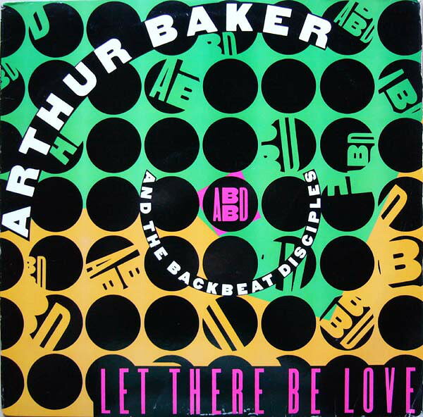 LP Arthur Baker &amp; Backbeat Disciples Let Thre Be Love 07863620351 RCA US Vinyl /00260