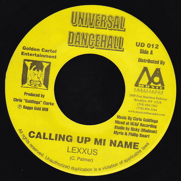 米7" Lexxus Calling Up Mi Name UD012 Universal Dancehall /00080