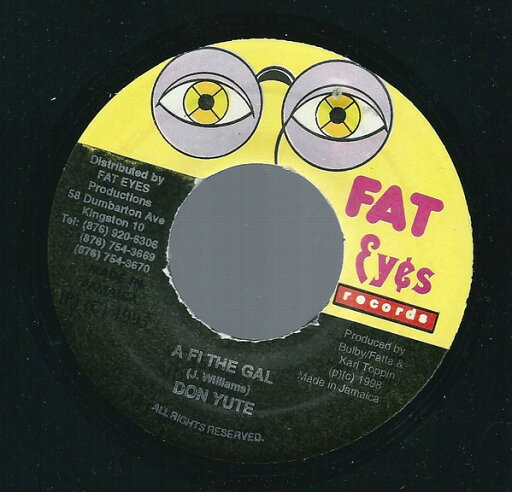 【中古】ジャマイカ7" Don Yute A Fi The Gal NONE Fat Eyes Records /00080 【中古】ジャマイカ7" Don Yute A Fi The Gal NONE Fat Eyes Records /00080