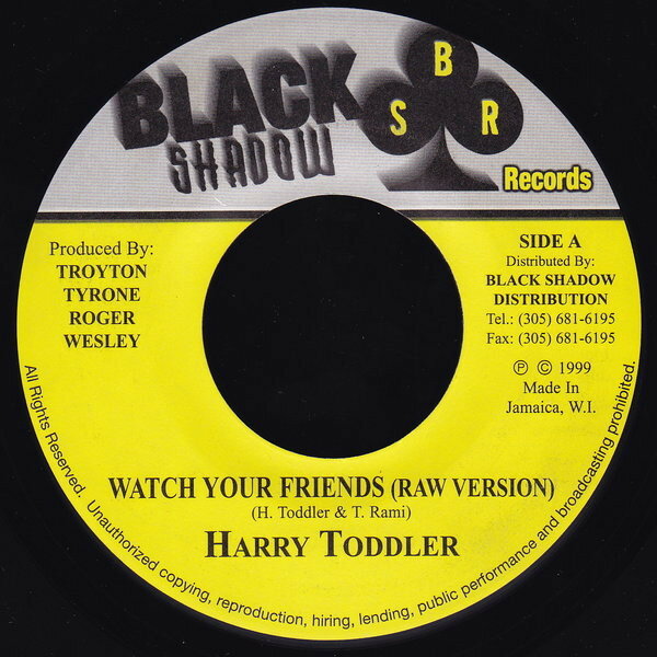【中古】ジャマイカ7" Harry Toddler Watch Your Friends NONE Black Shadow Records /00080