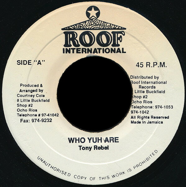 【中古】ジャマイカ7" Tony Rebel Who Yuh Are NONE Roof International /00080
