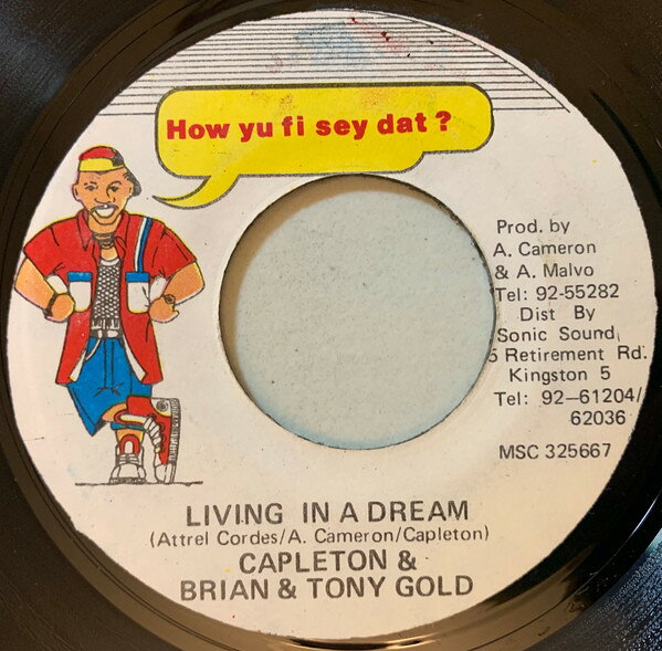 ジャマイカ7" Capleton &amp; Tony Gold Living In A Dream MSC325667 How Yu Fi Sey Dat ? /00080