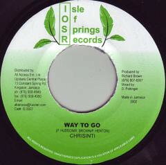 ジャマイカ7" Chrisinti Way To Go IS0007 Isle Of Spring Records /00080