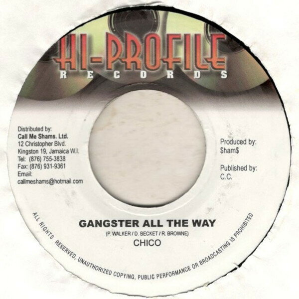 【中古】ジャマイカ7&quot; Chico Gangster All The Way NONE Hi-Profile Records /00080
