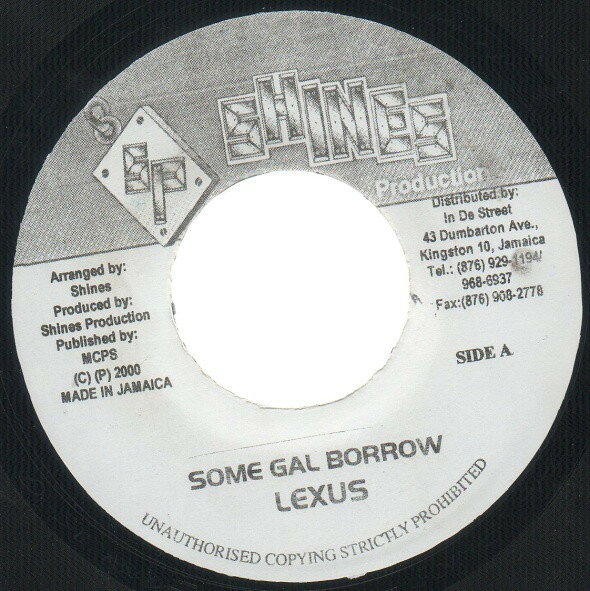 ジャマイカ7" Lexxus Some Gal Borrow NONE Shines Production /00080