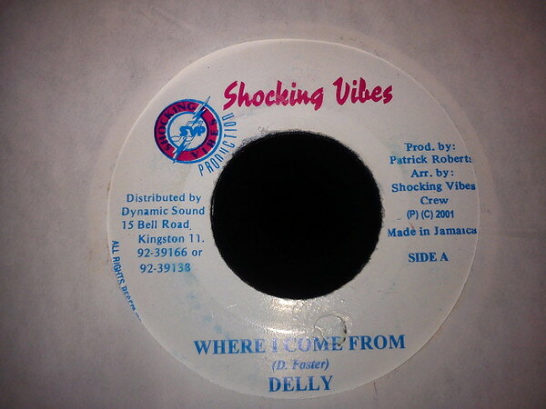 ジャマイカ7" Delly Ranks Where I Come From NONE Shocking Vibes /00080